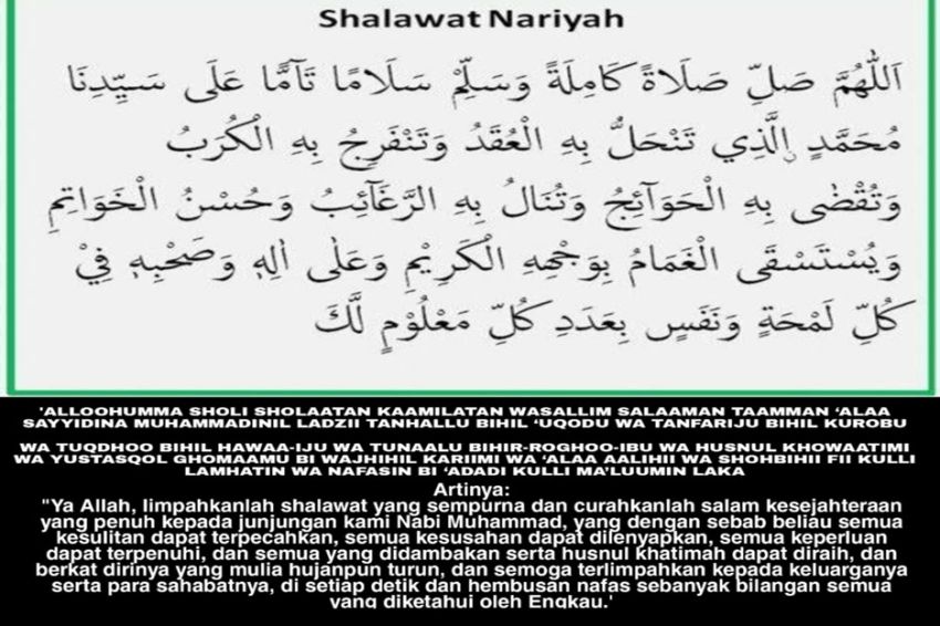 Bacaan Sholawat Nariyah Lengkap Dengan Keutamaannya