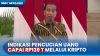 TPPU Melalui Kripto, Jokowi Temukan Indikasi Pencucian Uang Capai Rp139 Triliun