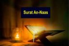 Al Quran Surat An-Nas Arab Saja Full Ayat 1-6