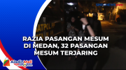 Razia Pasangan Mesum di Medan, 32 Pasangan Mesum Terjaring