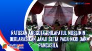 Ratusan Anggota Khilafatul Muslimin Deklarasikan Janji Setia pada NKRI dan Pancasila