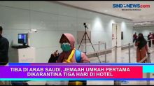 Tiba di Arab Saudi, Jemaah Indonesia Dikarantina 3 Hari di Hotel