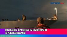 KRI Albakora-867 Berhasil Mengevakuasi Kapal Sumber Raya 04, 78 Penumpang Selamat