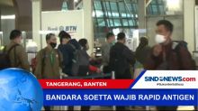 Calon Penumpang di Bandara Soetta Wajib Rapid Test Antigen