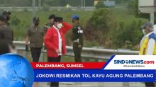 Jokowi Resmikan Tol Kayu Agung, Bakauheni-Palembang Hanya 3 Jam