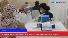Embargo Negara Produsen, Stok Vaksin Covid-19 di Indonesia Terbatas