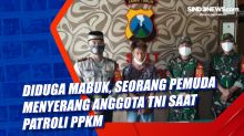 Diduga Mabuk, Seorang Pemuda Menyerang Anggota TNI saat Patroli PPKM