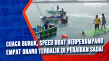 Cuaca Buruk, Speed Boat Berpenumpang Empat Orang Terbalik di Perairan Sadai
