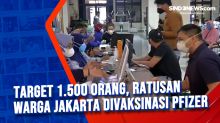 Target 1.500 Orang, Ratusan Warga Jakarta Divaksinasi Pfizer