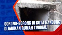 Gorong-gorong di Kota Bandung Dijadikan Rumah Tinggal