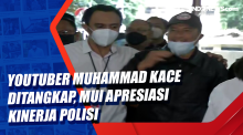 YouTuber Muhammad Kace Ditangkap, MUI Apresiasi Kinerja Polisi