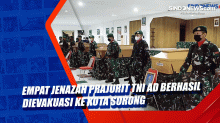 Empat Jenazah Prajurit TNI AD Berhasil Dievakuasi ke Kota Sorong
