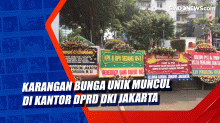 Karangan Bunga Unik Muncul di Kantor DPRD DKI Jakarta