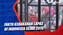 Fakta Kebakaran Lapas di Indonesia sejak 2019