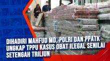 Dihadiri Mahfud MD, Polri dan PPATK Ungkap TPPU Kasus Obat Ilegal Senilai Setengah Triliun