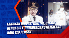 Lakukan Inovasi Digital, UMKM Berbasis e-Commerce Kota Malang Naik 123 Persen