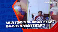 Pasien Covid-19 Melahirkan di Ruang Isolasi RS Lapangan Surabaya