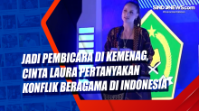 Jadi Pembicara di Kemenag, Cinta Laura Pertanyakan Konflik Beragama di Indonesia