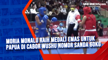 Moria Monalu Raih Medali Emas untuk Papua di Cabor Wushu Nomor Sanda 60kg