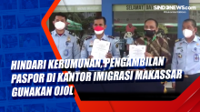 Hindari Kerumunan, Pengambilan Paspor di Kantor Imigrasi Makassar Gunakan Ojol