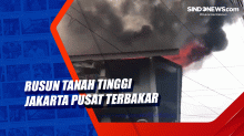 Rusun Tanah Tinggi Jakarta Pusat Terbakar