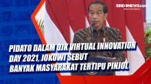 Pidato dalam OJK Virtual Innovation Day 2021, Jokowi sebut Banyak Masyarakat Tertipu Pinjol