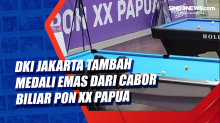 DKI Jakarta Tambah Perolehan Medali Emas dari Cabor Biliar PON XX Papua