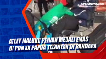 Atlet Maluku Peraih Medali Emas di PON XX Papua Telantar di Bandara