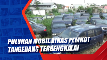 Puluhan Mobil Dinas Pemkot Tangerang Terbengkalai