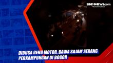 Diduga Geng Motor, Bawa Sajam Serang Perkampungan di Bogor