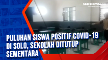 Puluhan Siswa Positif Covid-19 di Solo, Sekolah Ditutup Sementara