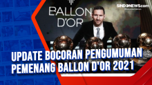 Update Bocoran Pengumuman Pemenang Ballon Dor 2021
