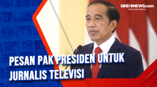 Pesan Pak Presiden untuk Jurnalis Televisi