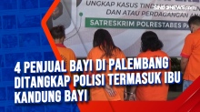4 Penjual Bayi di Palembang Ditangkap Polisi, Termasuk Ibu Kandung Bayi