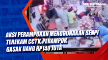 Aksi Perampokan Menggunakan Senpi Terekam CCTV, Perampok Gasak Uang Rp140 Juta
