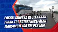 Pasca Vanessa Kecelakaan, Pihak Tol Batasi Kecepatan Maksimum 100 Km per Jam