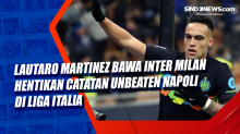 Lautaro Martinez Bawa Inter Milan Hentikan Catatan Unbeaten Napoli di Liga Italia