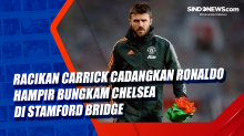 Racikan Carrick Cadangkan Ronaldo Hampir Bungkam Chelsea di Stamford Bridge