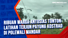 Ribuan Warga Antusias Tonton Latihan Terjun Payung Kostrad di Polewali Mandar