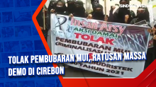 Tolak Pembubaran MUI, Ratusan Massa Demo di Cirebon