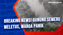 Breaking News! Gunung Semeru Meletus, Warga Panik