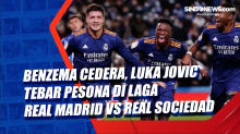 Benzema Cedera, Luka Jovic Tebar Pesona di Laga Real Madrid vs Real Sociedad