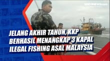 Jelang Akhir Tahun, KKP Berhasil Menangkap 3 Kapal Ilegal Fishing Asal Malaysia