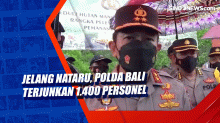 Jelang Nataru, Polda Bali Terjunkan 1.400 Personel