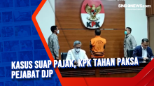 Kasus Suap Pajak, KPK Tahan Paksa Pejabat DJP