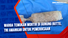 Warga Temukan Mortir di Gunung Buttu, TNI Amankan untuk Pemeriksaan
