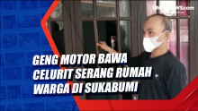 Geng Motor Bawa Celurit Serang Rumah Warga di Sukabumi