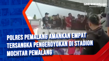 Polres Pemalang Amankan Empat Tersangka Pengeroyokan di Stadion Mochtar