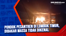 Pondok Pesantren di Lombok Timur, Dibakar Massa Tidak Dikenal
