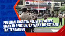 Puluhan Anggota Polisi di Polres Gianyar Pensiun, Layanan Dipastikan Tak Terganggu